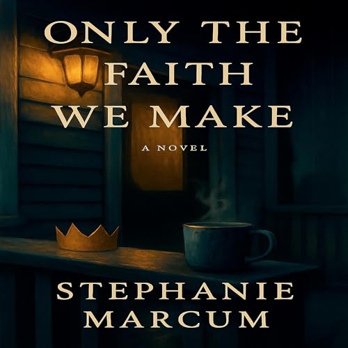 Cover of Only the Faith We Make