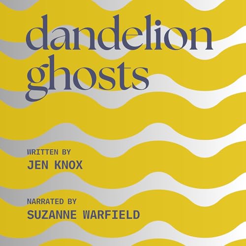 Cover of Dandelion Ghosts: And Other Stories