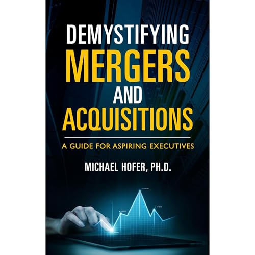 Cover of Demystifying Mergers and Acquisitions