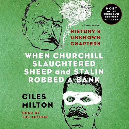 Cover of When Churchill Slaughtered Sheep and Stalin Robbed a Bank