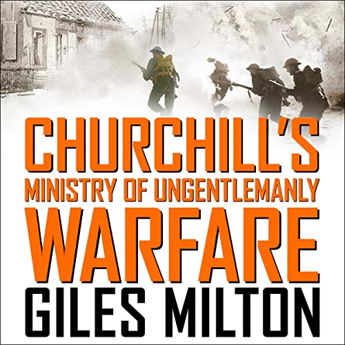 Cover of Churchill's Ministry of Ungentlemanly Warfare