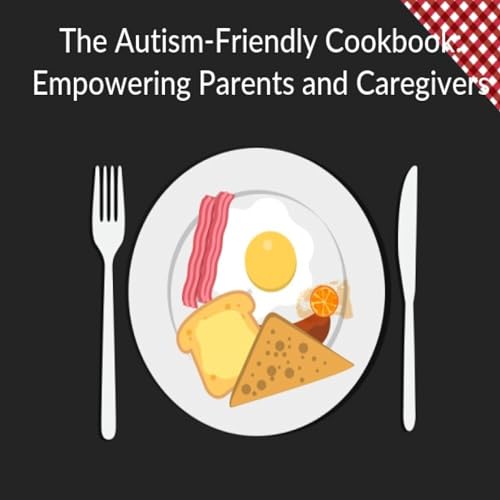 Cover of The Autism-Friendly Cookbook