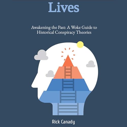 Cover of Lives: Awakening the Past