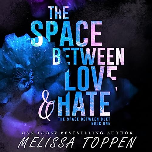Cover of The Space Between Love & Hate