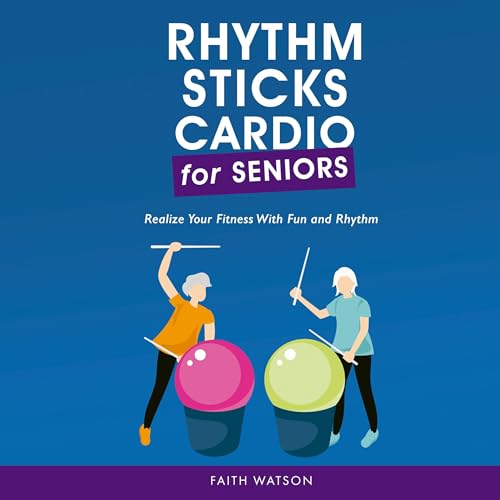Cover of Rhythm Sticks Cardio for Seniors