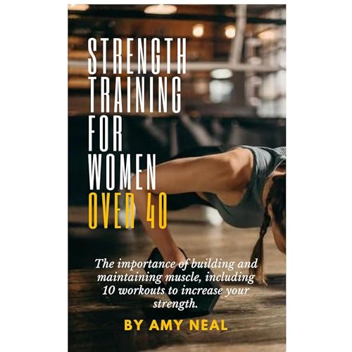 Cover of Strength Training for Women Over 40