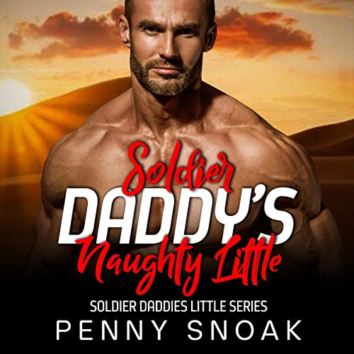 Cover of Soldier Daddy's Naughty Little