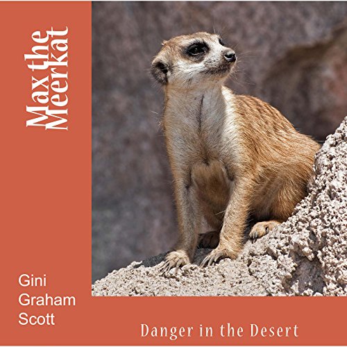 Cover of Max the Meerkat: Dealing with Danger
