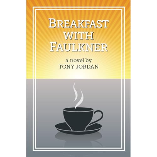 Cover of Breakfast with Faulkner