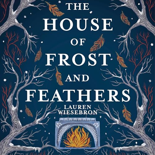 Cover of The House of Frost and Feathers
