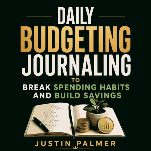 Cover of Daily Budgeting Journaling to Break Spending Habits and Build Savings