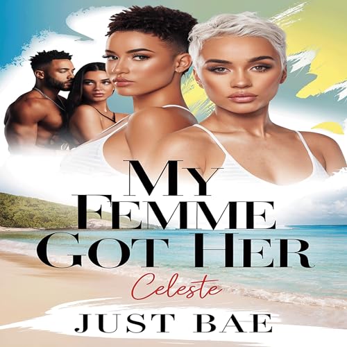 Cover of My Femme Got Her: Celeste
