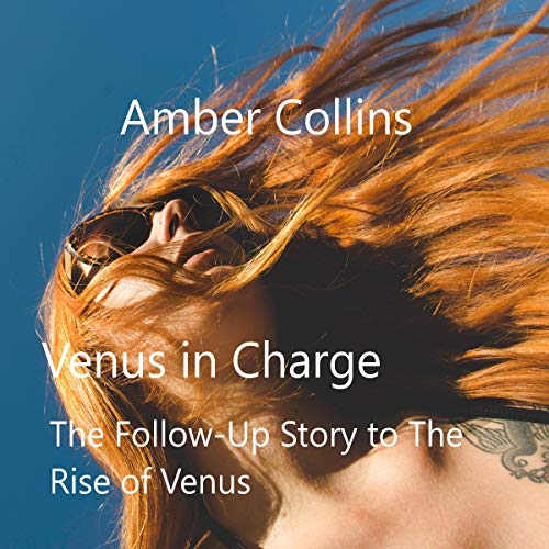 Cover of Venus in Charge: The Follow-Up Story to The Rise of Venus