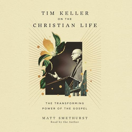 Cover of Tim Keller on the Christian Life