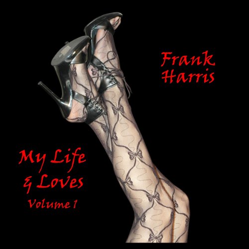 Cover of My Lives And Loves, Volume 1