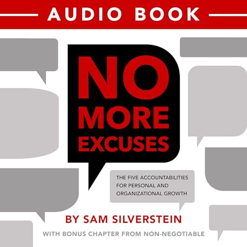 Cover of No More Excuses: The Five Accountabilities for Personal and Organizational Growth