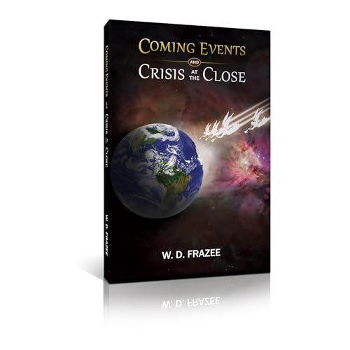 Cover of Coming Events and Crisis at the Close
