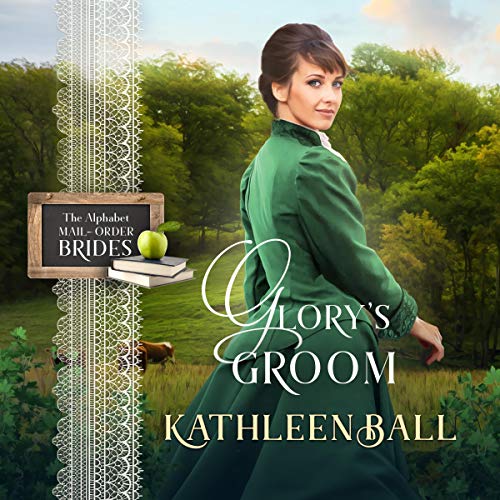 Cover of Glory's Groom: Mail Order Brides of Sweet Water, Book 3