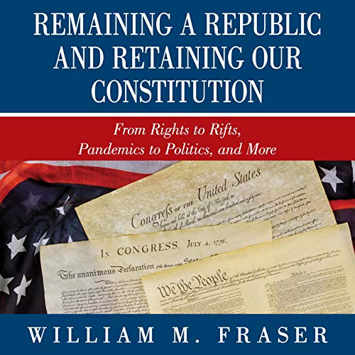Cover of Remaining a Republic and Retaining Our Constitution