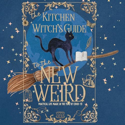 Cover of The Kitchen Witch's Guide to the New Weird