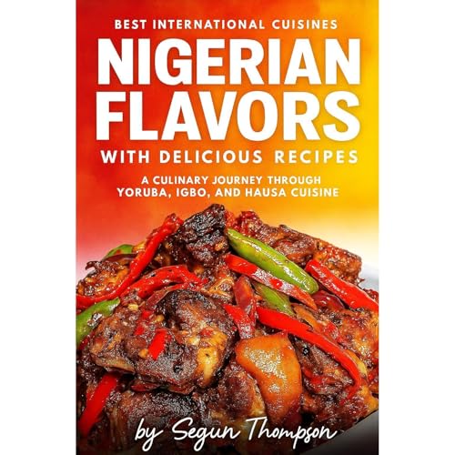 Cover of Nigerian Flavors With Delicious Recipes