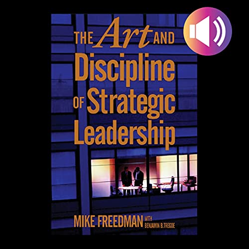 Cover of The Art and Discipline of Strategic Leadership