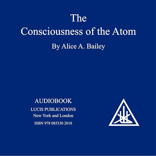 Cover of The Consciousness of the Atom