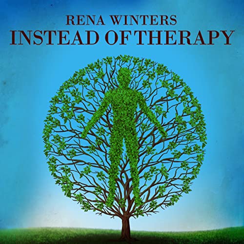 Cover of Instead of Therapy