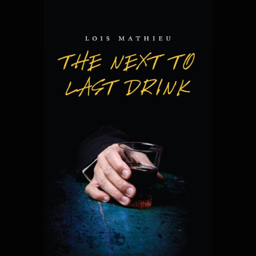 Cover of The Next to Last Drink