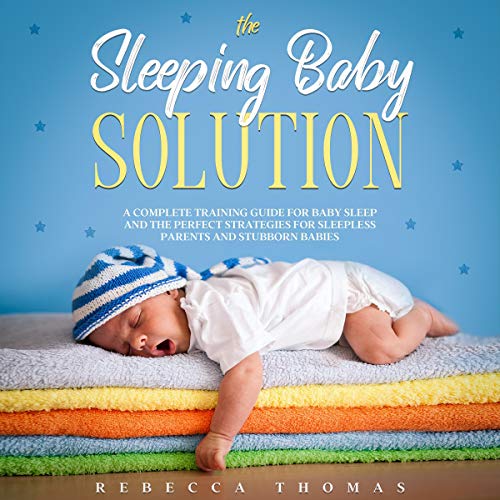 Cover of The Sleeping Baby Solution