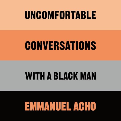 Cover of Uncomfortable Conversations with a Black Man