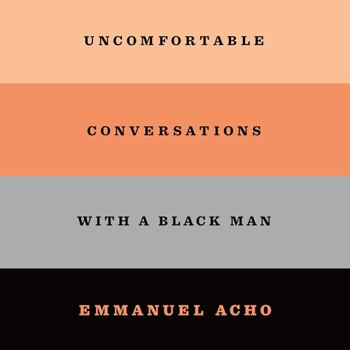 Cover of Uncomfortable Conversations with a Black Man