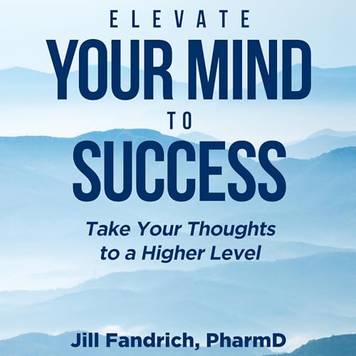 Cover of Elevate Your Mind to Success