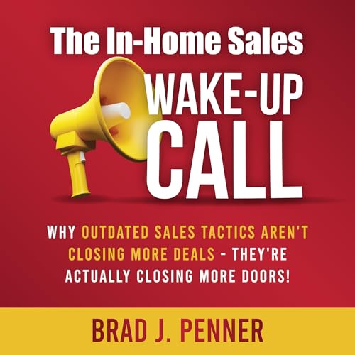 Cover of The In-Home Sales WAKE-UP CALL