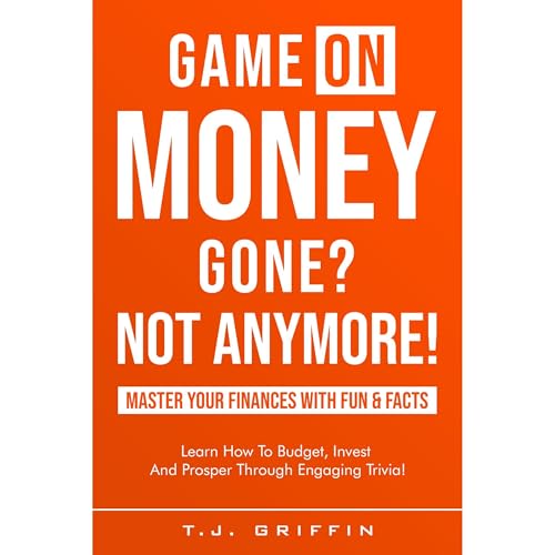 Cover of Game On, Money Gone? Not Anymore!