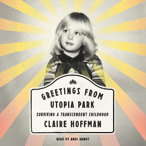 Cover of Greetings from Utopia Park