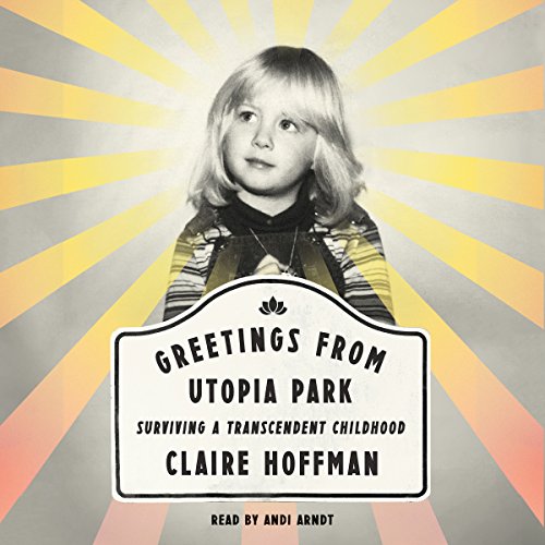 Cover of Greetings from Utopia Park