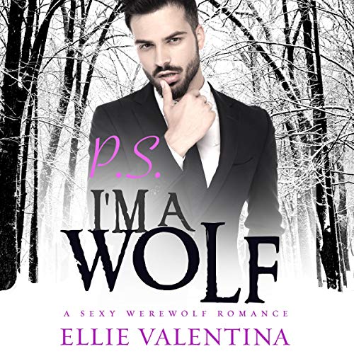 Cover of P.S. I'm a Wolf!
