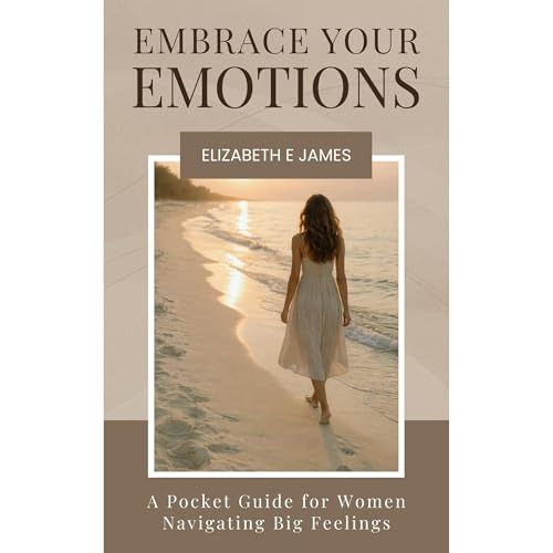 Cover of Embrace Your Emotions