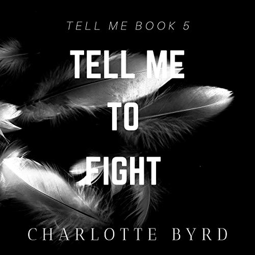Cover of Tell Me to Fight