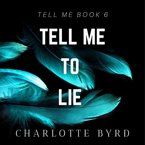 Cover of Tell Me to Lie