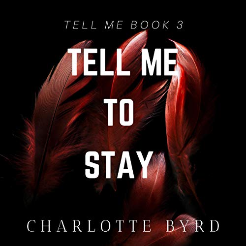 Cover of Tell Me to Stay