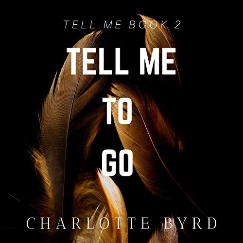 Cover of Tell Me to Go