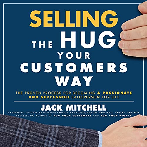 Cover of Selling the Hug Your Customers Way