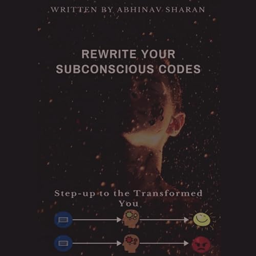 Cover of Rewrite Your Subconscious Codes
