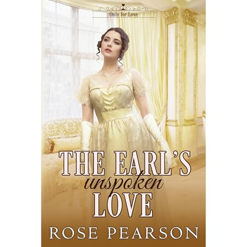 Cover of The Earl's Unspoken Love