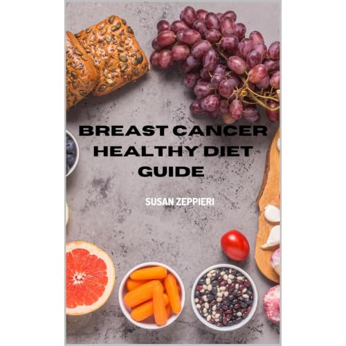 Cover of BREAST CANCER HEALTHY DIET GUIDE