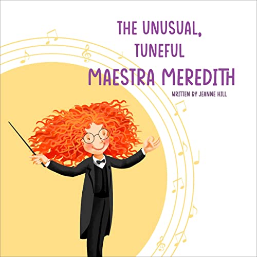 Cover of The Unusual, Tuneful Maestra Meredith