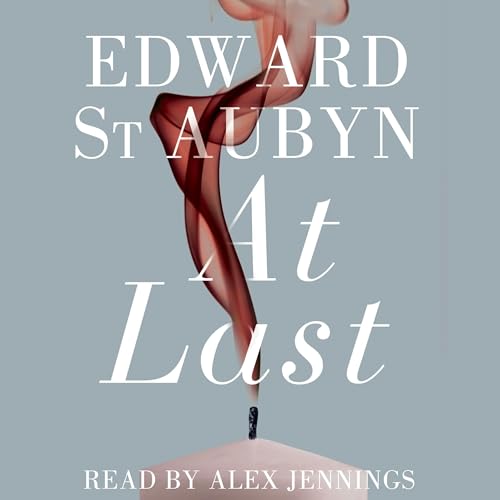 Cover of At Last: A Patrick Melrose Novel 5
