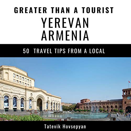 Cover of Greater Than a Tourist: Yerevan, Armenia